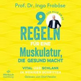 Froböse |  9 Regeln für eine Muskulatur, die gesund macht | Sonstiges |  Sack Fachmedien