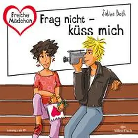 Both |  Freche Mädchen: Frag nicht – küss mich | Sonstiges |  Sack Fachmedien