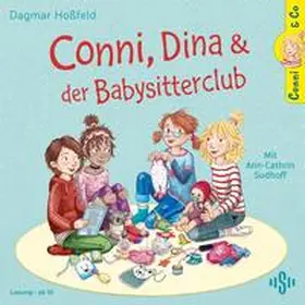 Hoßfeld |  Conni & Co 12: Conni, Dina und der Babysitterclub | Sonstiges |  Sack Fachmedien
