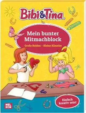  Bibi und Tina: Große Helden - Kleine Künstler: Mein bunter Mitmachblock | Buch |  Sack Fachmedien