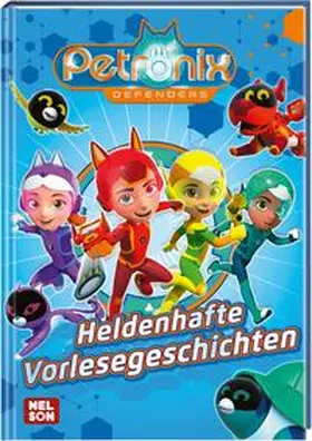 Sörensen |  Petronix Defenders: Heldenhafte Vorlesegeschichten | Buch |  Sack Fachmedien