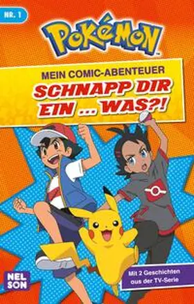Whitehill |  Pokémon: Mein Comic-Abenteuer: Schnapp dir ein ... was? | Buch |  Sack Fachmedien