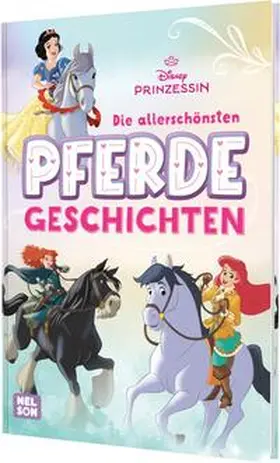  Disney Prinzessin: Die allerschönsten Pferdegeschichten | Buch |  Sack Fachmedien