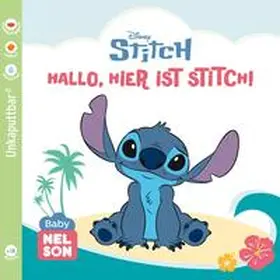  Stitch: Baby Nelson (unkaputtbar) 7: Disney - Hallo, hier ist Stitch! | Buch |  Sack Fachmedien