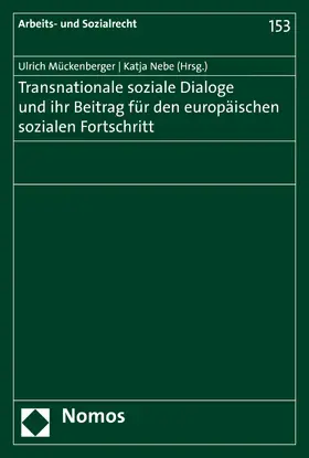 Mückenberger / Nebe |  Transnationale soziale Dialoge und ihr Beitrag für den europäischen sozialen Fortschritt | eBook | Sack Fachmedien