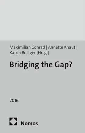 Conrad / Knaut / Böttger |  Bridging the Gap? | eBook | Sack Fachmedien