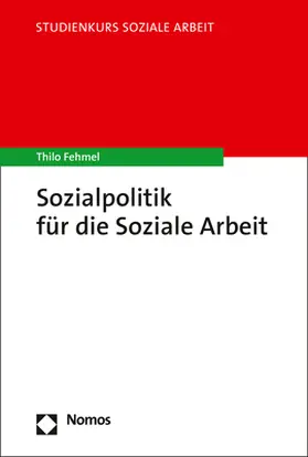 Fehmel |  Sozialpolitik für die Soziale Arbeit | eBook | Sack Fachmedien
