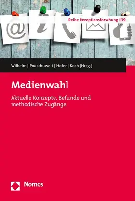 Wilhelm / Podschuweit / Hofer |  Medienwahl | eBook | Sack Fachmedien