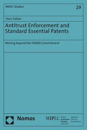 Tsilikas | Antitrust Enforcement and Standard Essential Patents | E-Book | www2.sack.de