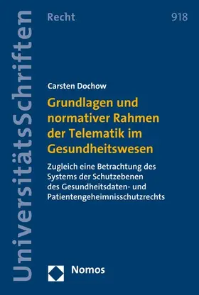 Dochow |  Grundlagen und normativer Rahmen der Telematik im Gesundheitswesen | eBook | Sack Fachmedien