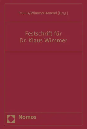 Paulus / Wimmer-Amend |  Festschrift für Dr. Klaus Wimmer | eBook | Sack Fachmedien