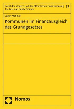 Mehlhaf |  Kommunen im Finanzausgleich des Grundgesetzes | eBook | Sack Fachmedien