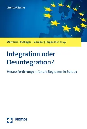 Obwexer / Bußjäger / Gamper |  Integration oder Desintegration? | eBook | Sack Fachmedien