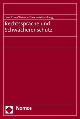 Kunz / Ferreira Mese |  Rechtssprache und Schwächerenschutz | eBook | Sack Fachmedien