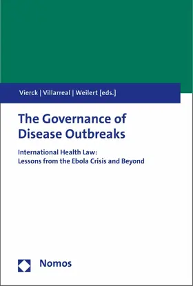 Vierck / Villarreal / Weilert |  The Governance of Disease Outbreaks | eBook | Sack Fachmedien