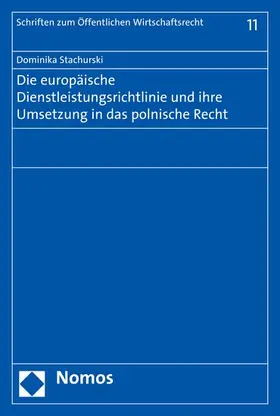 Stachurski |  Die europäische Dienstleistungsrichtlinie und ihre Umsetzung in das polnische Recht | eBook | Sack Fachmedien