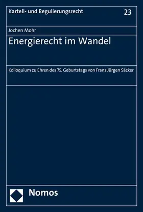 Mohr |  Energierecht im Wandel | eBook | Sack Fachmedien