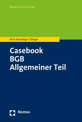 de la Durantaye / Stieper |  Casebook BGB Allgemeiner Teil | eBook | Sack Fachmedien