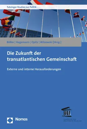 Böller / Hagemann / Opitz |  Die Zukunft der transatlantischen Gemeinschaft | eBook | Sack Fachmedien