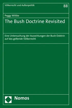 Wittke |  The Bush Doctrine Revisited | eBook | Sack Fachmedien