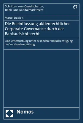 Duplois |  Die Beeinflussung aktienrechtlicher Corporate Governance durch das Bankaufsichtsrecht | eBook | Sack Fachmedien