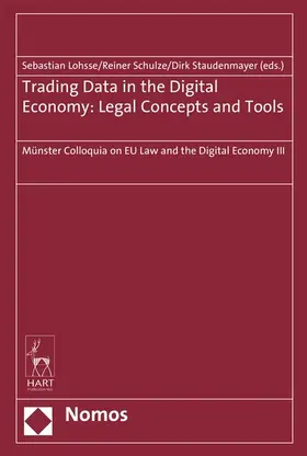 Lohsse / Schulze / Staudenmayer |  Trading Data in the Digital Economy: Legal Concepts and Tools | eBook | Sack Fachmedien