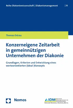 Ostrau |  Konzerneigene Zeitarbeit in gemeinnützigen Unternehmen der Diakonie | eBook | Sack Fachmedien