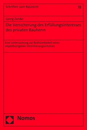 Zander |  Die Versicherung des Erfüllungsinteresses des privaten Bauherrn | eBook | Sack Fachmedien