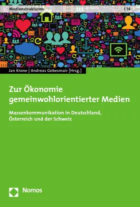 Krone / Gebesmair | Zur Ökonomie gemeinwohlorientierter Medien | E-Book | sack.de