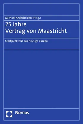 Anderheiden |  25 Jahre Vertrag von Maastricht | eBook | Sack Fachmedien