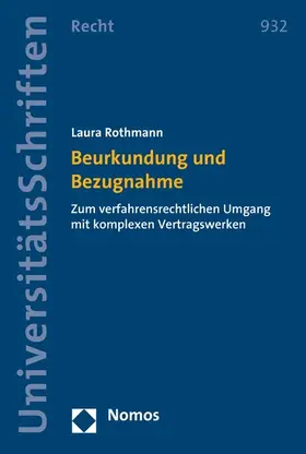 Rothmann |  Beurkundung und Bezugnahme | eBook | Sack Fachmedien