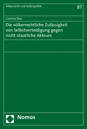 Dau |  Die völkerrechtliche Zulässigkeit von Selbstverteidigung gegen nicht-staatliche Akteure | eBook | Sack Fachmedien