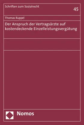 Ruppel |  Der Anspruch der Vertragsärzte auf kostendeckende Einzelleistungsvergütung | eBook | Sack Fachmedien