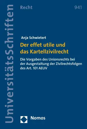 Schwietert |  Der effet utile und das Kartellzivilrecht | eBook | Sack Fachmedien