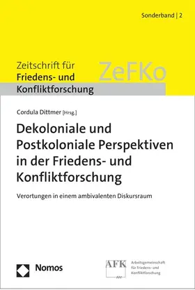 Dittmer |  Dekoloniale und Postkoloniale Perspektiven in der Friedens- und Konfliktforschung | eBook | Sack Fachmedien