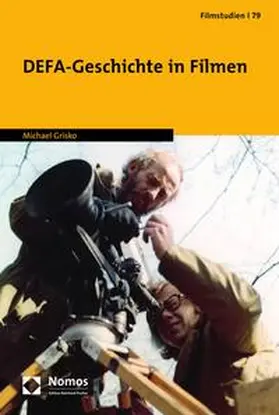 Grisko |  DEFA-Geschichte in Filmen | eBook | Sack Fachmedien