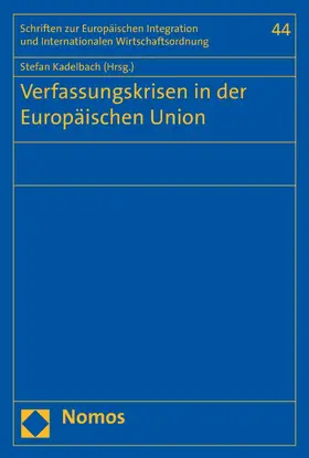 Kadelbach |  Verfassungskrisen in der Europäischen Union | eBook | Sack Fachmedien