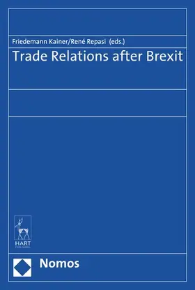 Kainer / Repasi |  Trade Relations after Brexit | eBook | Sack Fachmedien