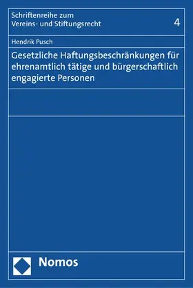 Pusch |  Gesetzliche Haftungsbeschränkungen für ehrenamtlich tätige und bürgerschaftlich engagierte Personen | eBook | Sack Fachmedien