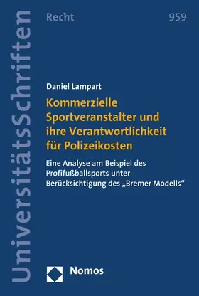 Lampart |  Kommerzielle Sportveranstalter und ihre Verantwortlichkeit für Polizeikosten | eBook | Sack Fachmedien