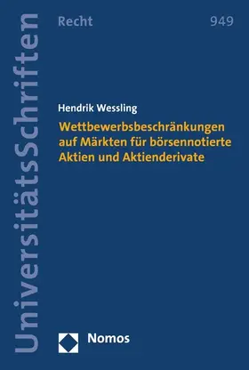 Wessling |  Wettbewerbsbeschränkungen auf Märkten für börsennotierte Aktien und Aktienderivate | eBook | Sack Fachmedien