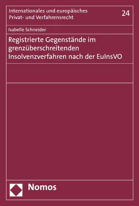 Schneider |  Registrierte Gegenstände im grenzüberschreitenden Insolvenzverfahren nach der EuInsVO | eBook | Sack Fachmedien