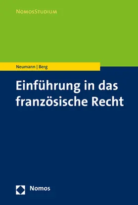 Neumann / Berg |  Einführung in das französische Recht | eBook | Sack Fachmedien