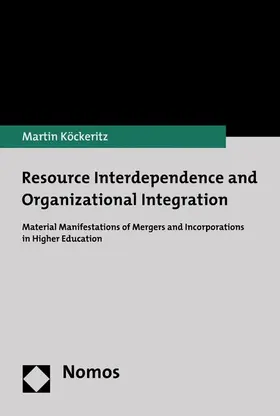 Köckeritz |  Resource Interdependence and Organizational Integration | eBook | Sack Fachmedien