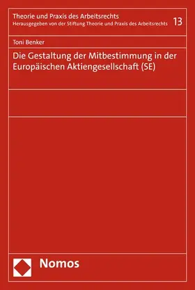 Benker |  Die Gestaltung der Mitbestimmung in der Europäischen Aktiengesellschaft (SE) | eBook | Sack Fachmedien