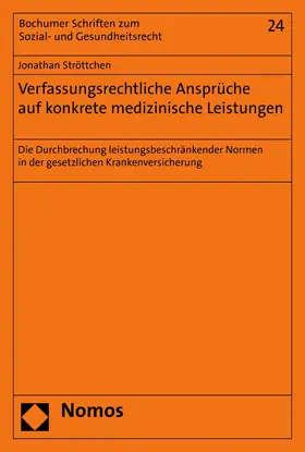 Ströttchen |  Verfassungsrechtliche Ansprüche auf konkrete medizinische Leistungen | eBook | Sack Fachmedien