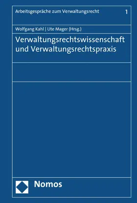 Kahl, M.A. / Mager |  Verwaltungsrechtswissenschaft und Verwaltungsrechtspraxis | eBook | Sack Fachmedien