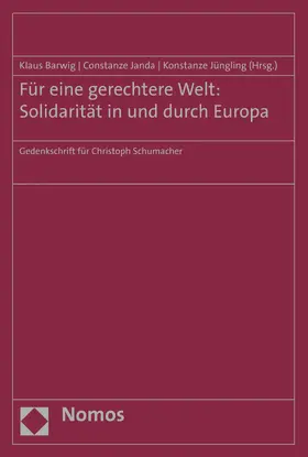 Barwig / Janda / Jüngling |  Für eine gerechtere Welt: Solidarität in und durch Europa | eBook | Sack Fachmedien