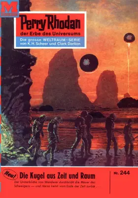 Darlton |  Perry Rhodan 244: Die Kugel aus Zeit und Raum | eBook | Sack Fachmedien