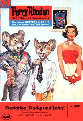 Darlton |  Perry Rhodan 302: Gestatten, Gucky und Sohn! | eBook | Sack Fachmedien